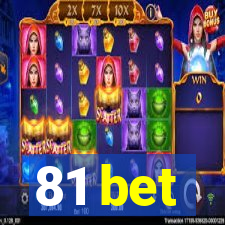 81 bet